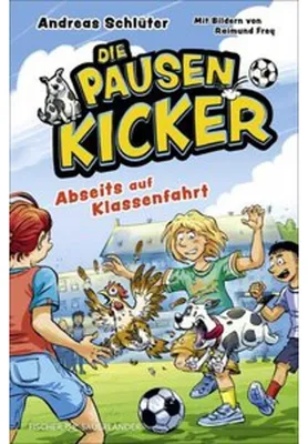 Image de Die Pausenkicker - Abseits auf Klassenfahrt