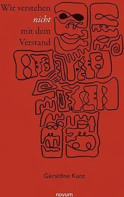 Produktbild von Wir verstehen nicht mit dem Verstand