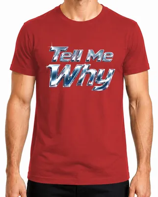 Obrázek produktu pro Tričko s potiskem "Tell Me Why I Want It That Way" od Chrome, popová hudba, nostalgie, boyband, pánské, červené, velikost XXL