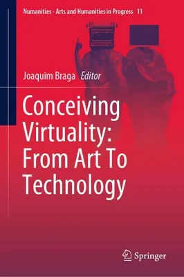 Obrázek produktu pro Conceiving Virtuality: From Art To Technology
