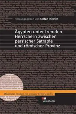 Obrázok produktu pre Ägypten unter fremden Herrschern zwischen persischer Satrapie und römischer Provinz