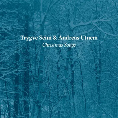 Obrázok produktu pre Trygve Seim & Andreas Utnem: Christmas Songs