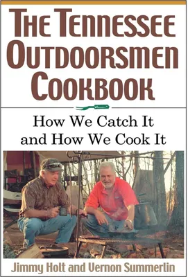 Produktbild von The Tennessee Outdoorsmen Cookbook