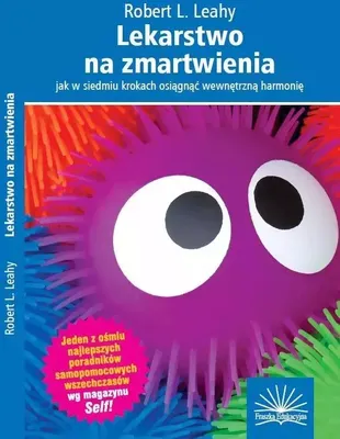 Image de Lekarstwo na zmartwienia. Jak osiągnąć wewnętrzną harmonię w siedmiu krokach