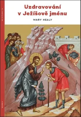 Immagine prodotto di Uzdravování v Ježíšově jménu | Mary Healy