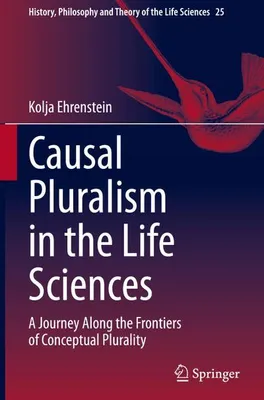Immagine prodotto di Causal Pluralism in the Life Sciences