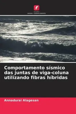 Produktbild von Comportamento sísmico das juntas de viga-coluna utilizando fibras híbridas