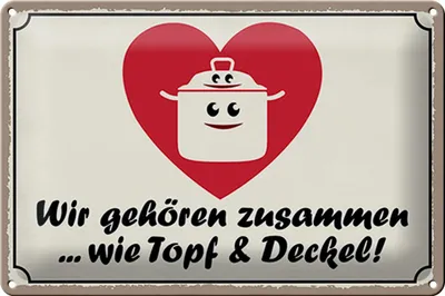 Produktbild von Blechschild Spruch 30x20cm Topf & Deckel gehören zusammen