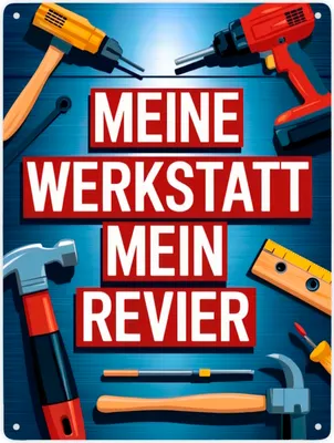 Produktbild von MEINE WERKSTATT MEIN REVIER Metallschild XXL in 28x38 cm