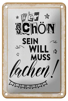 Produktbild von Blechschild Wer schön sein will muss lächeln, 30 x 20 cm, Blechschilder Spruch Glück Weisheit