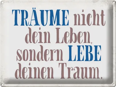 Produktbild von Blechschild träume nicht dein Leben lebe, 40 x 30 cm, Blechschilder Spruch Glück Weisheit