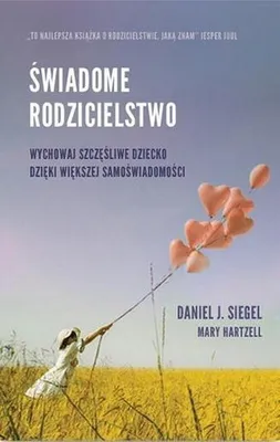 Immagine prodotto di Swiadome rodzicielstwo Wychowaj szczesliwe dziecko dzieki wiekszej samoswiadomosci