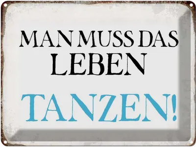 Produktbild von vianmo Blechschild 30x40 cm man muss das Leben tanzen Spruch Zitat