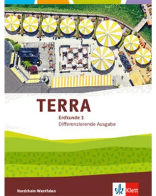 Obrázok produktu pre TERRA Erdkunde 3. Differenzierende Ausgabe Nordrhein-Westfalen. Schülerbuch Klasse 9/10