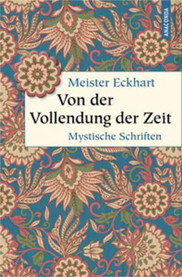 Produktbild von Von der Vollendung der Zeit. Mystische Schriften