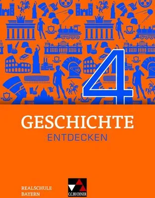 Zdjęcie produktu dla Geschichte entdecken 4 Lehrbuch Bayern