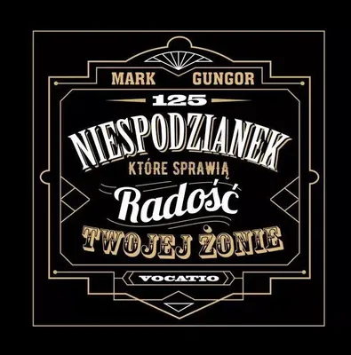 Obrázek produktu pro 125 niespodzianek, które sprawią radość Twojej żonie - Mark Gungor (Ratgeber auf Polnisch)