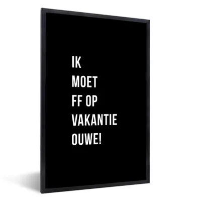 Produktbild von MuchoWow® Gerahmtes Poster Zitate - Ich muss in den Urlaub fahren, alter Mann! - Schwarz 60x90 cm - Poster mit Schwarzem Bilderrahmen Wandposter Rahmen Foto Bilder - Kunst