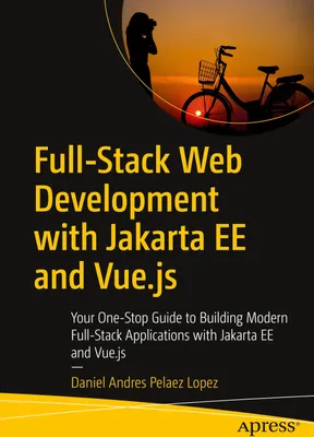 Produktbild von Full-Stack Web Development with Jakarta Ee and Vue.Js