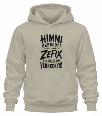 Productafbeelding van Himmi Herrgott Zefix Scheissglump Statement Sarkasmus Woede Hoodie, Natuur, M