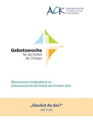 Obrázek produktu pro Butzon & Bercker Material für die ökumenische Gebetswoche für die Einheit der Christen 2025 – Joh 11,26