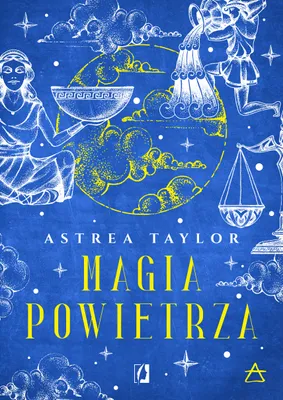 Obrázok produktu pre Magia powietrza. Żywioły - Astrea Taylor, 256 stron
