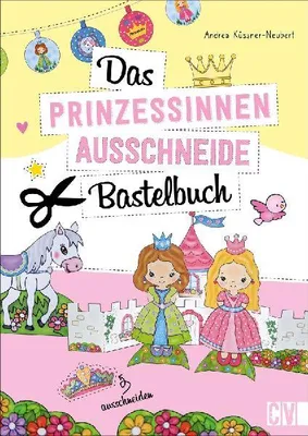 Produktbild von Das Prinzessinnen-Ausschneide-Bastelbuch