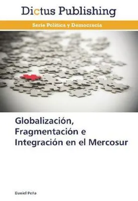 Produktbild von Globalización, Fragmentación e Integración en el Mercosur