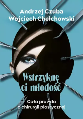Zdjęcie produktu dla Wstrzyknę ci młodość