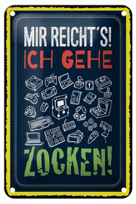 Produktbild von Blechschild Spruch 12x18 cm Mir reichtŽs ich gehe Zocken Deko Schild