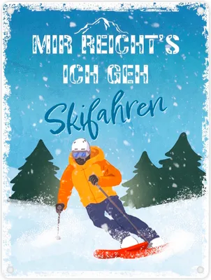 Produktbild von Mir reicht's ich geh Skifahren Metallschild in 15x20 cm mit Skifahrer-Motiv