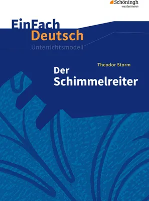 Produktbild von Der Schimmelreiter: EinFach Deutsch Unterrichtsmodelle