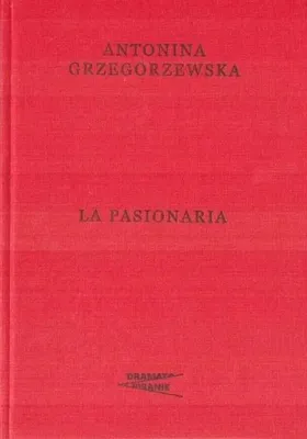 Produktbild von La Pasionaria - Antonina Grzegorzewska