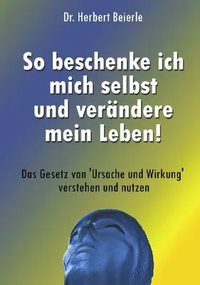 Produktbild von So beschenke ich mich selbst und verändere mein Leben!
