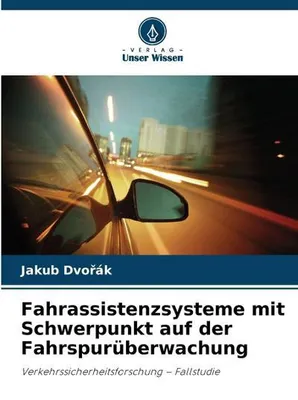 Zdjęcie produktu dla Systemy wspomagania kierowcy z naciskiem na monitorowanie pasa ruchu
