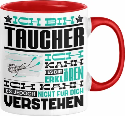 Produktbild von Taucher Geschenk Kaffee-Tasse Geschenkidee für Taucher Ich Bin Taucher Ich Kann Es Dir Erklären Jedoch Nicht Für Dich Verstehen Spruch Lustig (Rot)