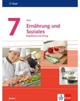 Obrázok produktu pre Auer Ernährung und Soziales 7. Schülerbuch Klasse 7. Ausgabe Bayern Mittelschule ab 2019