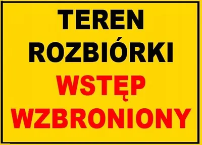 Zdjęcie produktu dla BTO-39 - ZNAK - teren rozbiórki wstęp wzbroniony