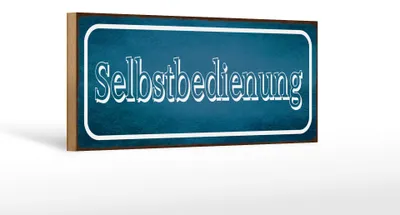Produktbild von Holzschild Hinweis 27x10cm Selbstbedienung
