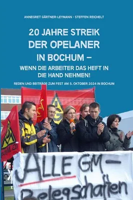 Immagine prodotto di 20 Jahe Streik der Opelaner in Bochum