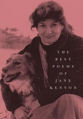 Zdjęcie produktu dla The Best Poems of Jane Kenyon