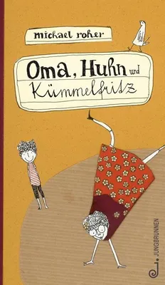Produktbild von Oma, Huhn und Kümmelfritz