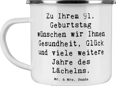 Produktbild von Mr. & Mrs. Panda Haferl Spruch 91. Geburtstag - Weiß - Geschenk, Jubiläumsfeier, Outdoor Tasse, Emaille Becher, Teetasse, Pott, Geburtstagsgeschenk, Happy Birthday