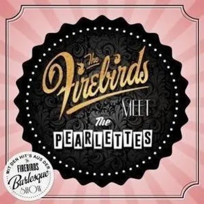 Produktbild von The Firebirds Meet The Pearlettes