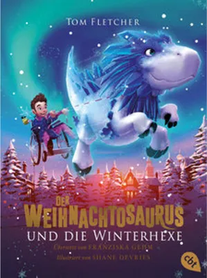 Image de Der Weihnachtosaurus und die Winterhexe