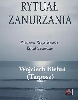 Obrázek produktu pro Rituál ponoření – Wojciech Bieluń (targosz)