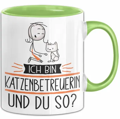 Produktbild von Katzenbetreuerin Tasse Geschenk Ich Bin Katzenbetreuerin Und Du So Geschenkidee Lustiger Spruch Becher (Grün)