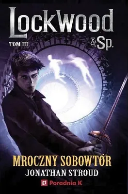 Imagen del producto de Seria: Lockwood i Spółka T.3 - Mroczny Sobowtór - Jonathan Stroud