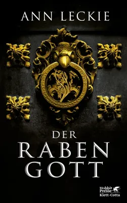Buchcover von 'Der Rabengott' - Gebundene Ausgabe von Ann Leckie