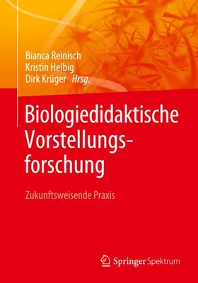 Produktbild von Biologiedidaktische Vorstellungsforschung: Zukunftsweisende Praxis